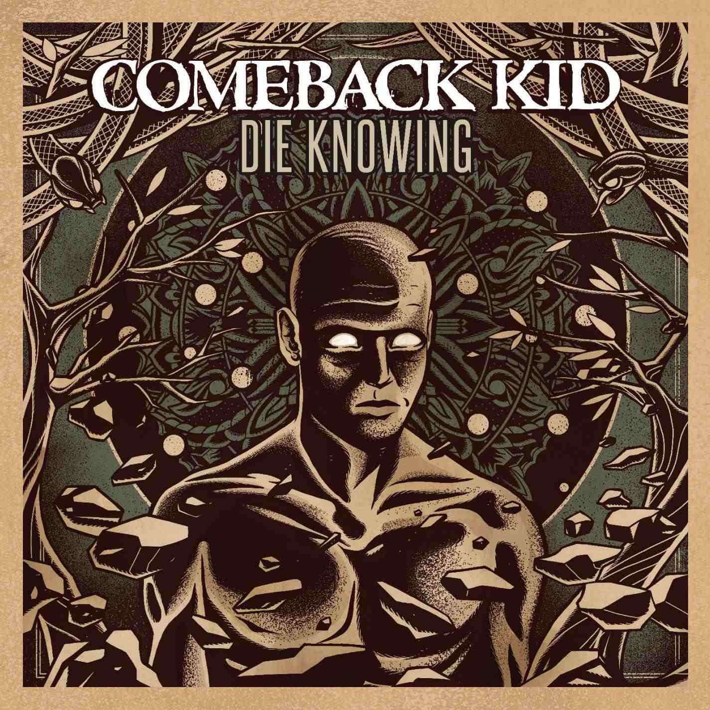 Comeback Kid Die Knowing