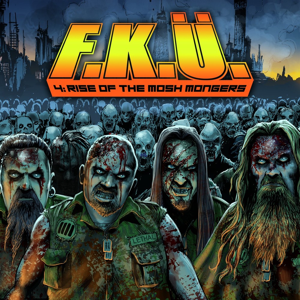 F.K.Ü. 4: RISE OF THE MOSH MONGERS Album review