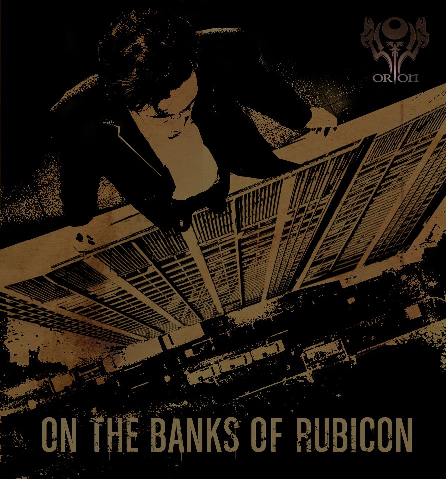 Orion – On the Banks of Rubicon