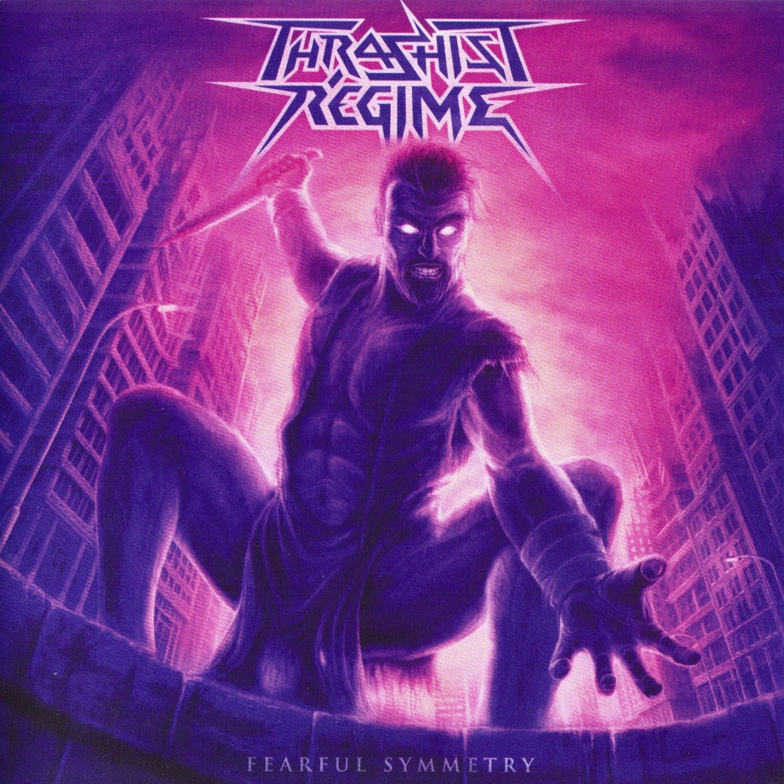 Thrashist Regime – Fearful Symmetry