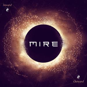 Mire – Inward: Outward