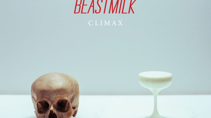 Beastmilk – Climax