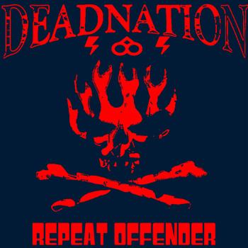 DEADNATION – Repeat Offender