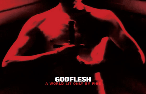 GodFlesh – A World Lit Only By Fire