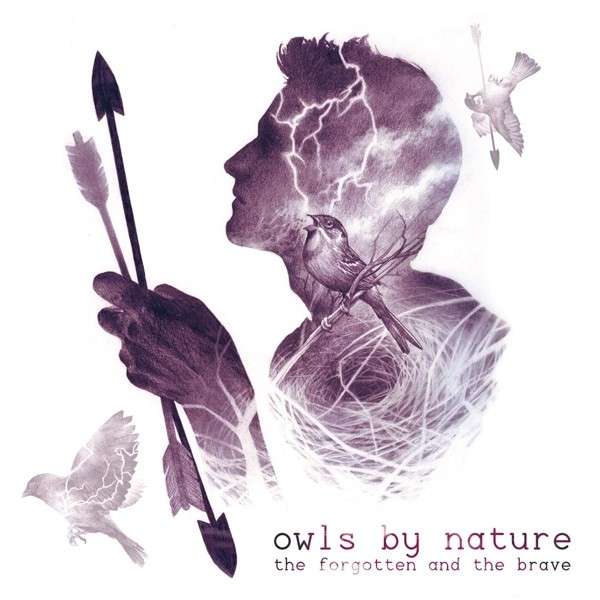 Owls By Nature – The Forgotten And The Brave