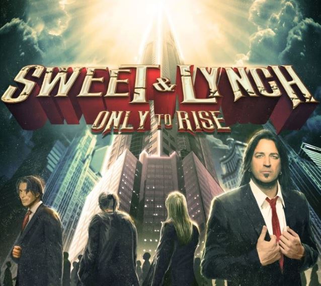 Sweet and Lynch – Only to Rise