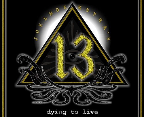 JOEL HOEKSTRA’S 13 – DYING TO LIVE – CD REVIEW