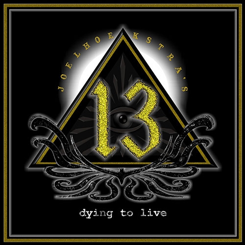 JOEL HOEKSTRA’S 13 – DYING TO LIVE – CD REVIEW