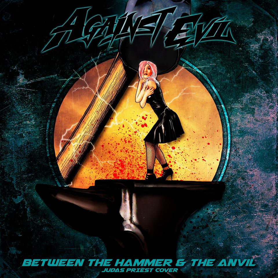 Against Evil – Between The Hammer And The Anvil (single)