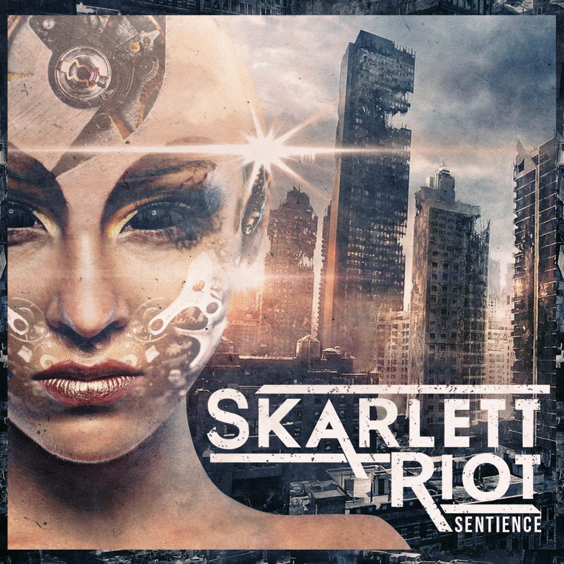Skarlett Riot – Sentience – CD Review