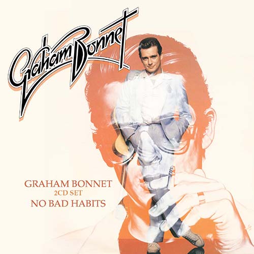 Graham Bonnet – S/T & No Bad Habits – 2CD Expanded Edition Review