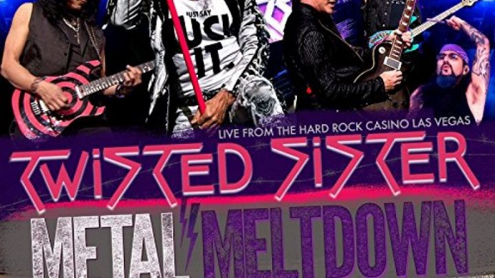 METAL MELTDOWN” – Set To Launch on August 5th Featuring “Twisted Sister Live @ The Hard Rock Casino – Las Vegas