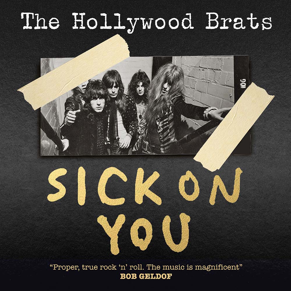 The Hollywood Brats – Sick On You – CD Review