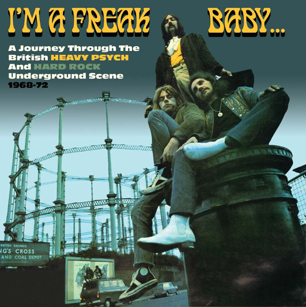 Various Artists  – I’m A Freak Baby, A Journey Through British Heavy Psych 3 CD boxset