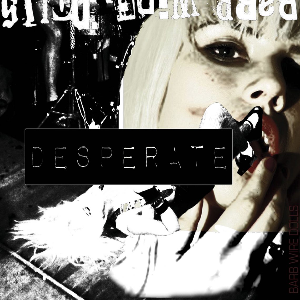 Barb Wire Dolls – Desperate – CD Review