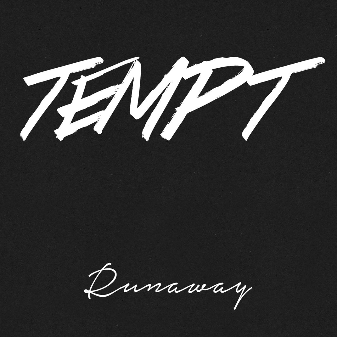 Tempt – Runaway