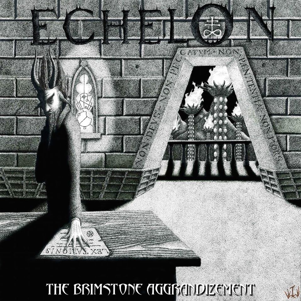 Echelon – The Brimstone Aggrandizement CD Review