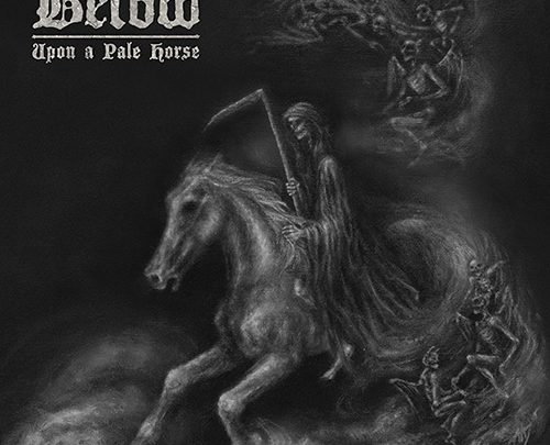 BELOW releases first single ‘1000 Broken Bones’ off new album ‘Upon a Pale Horse’