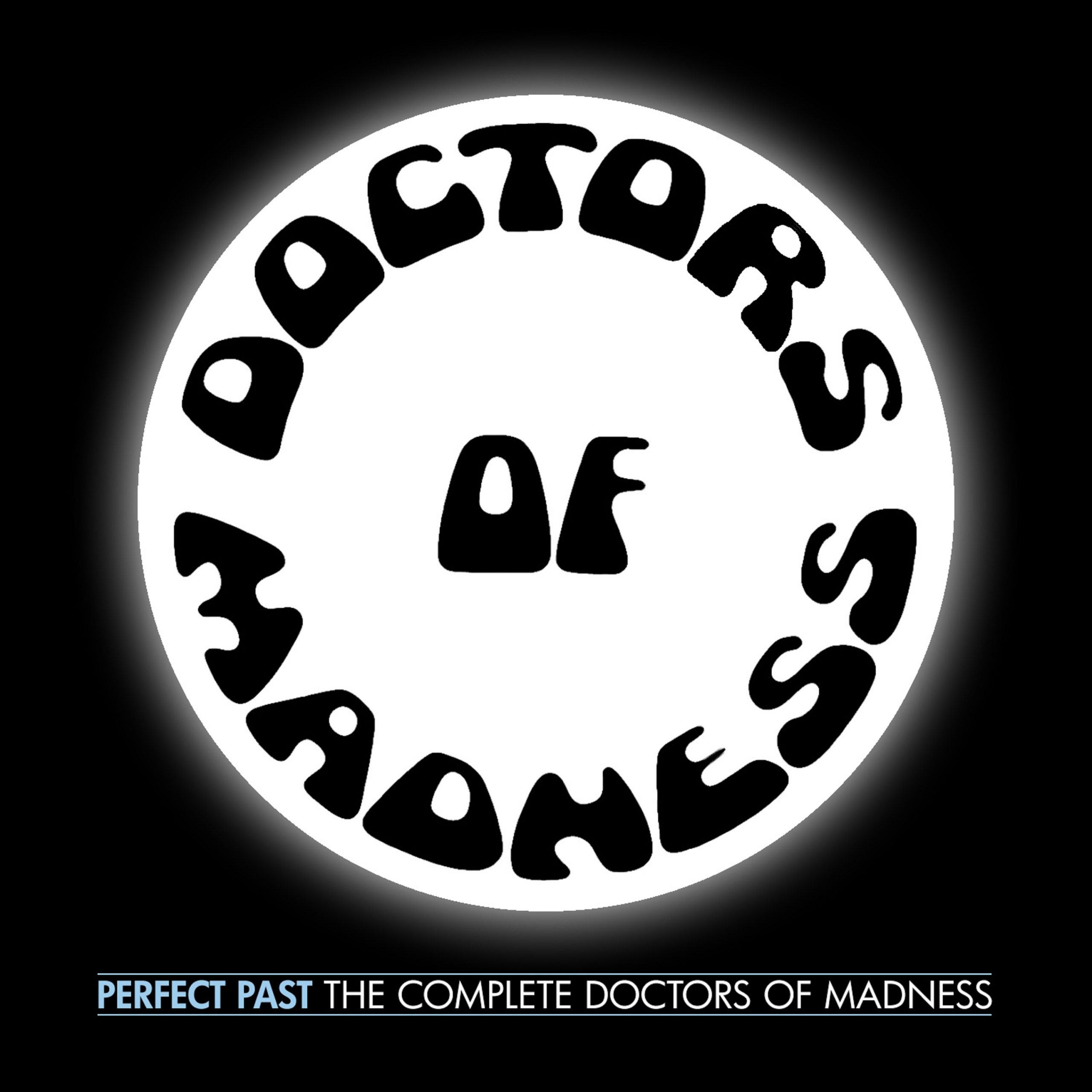 Doctors of madness