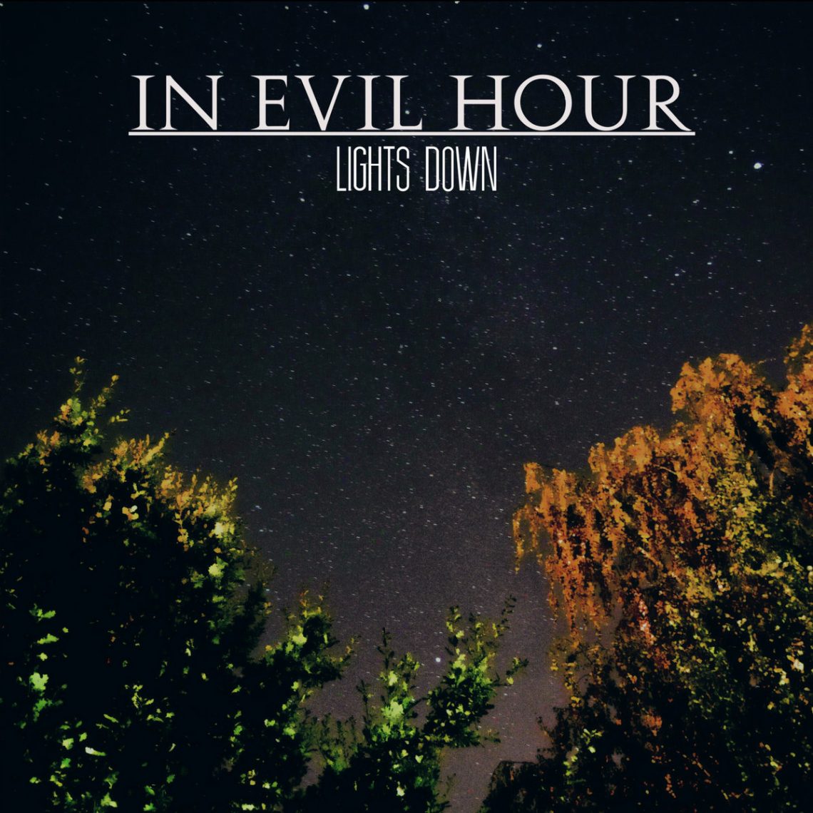 In Evil Hour – Lights Down