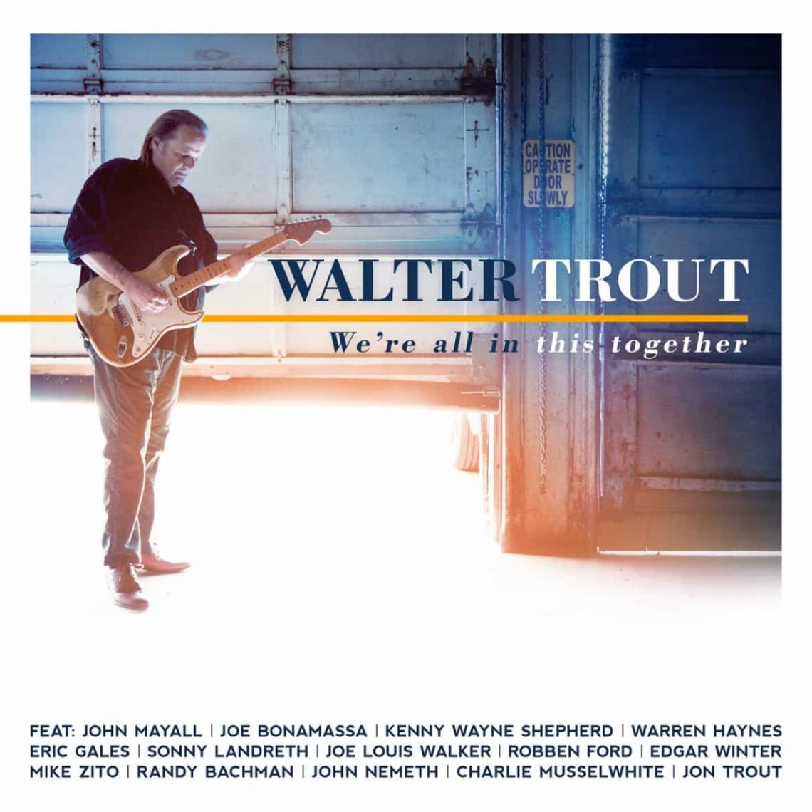 Walter Trout – We’re All in this Together