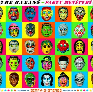 The Haxans - Party Monsters
