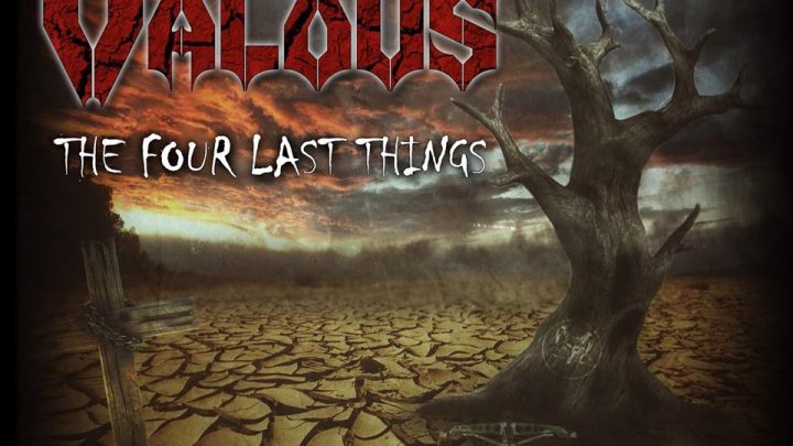 Valous – The Four Last Things