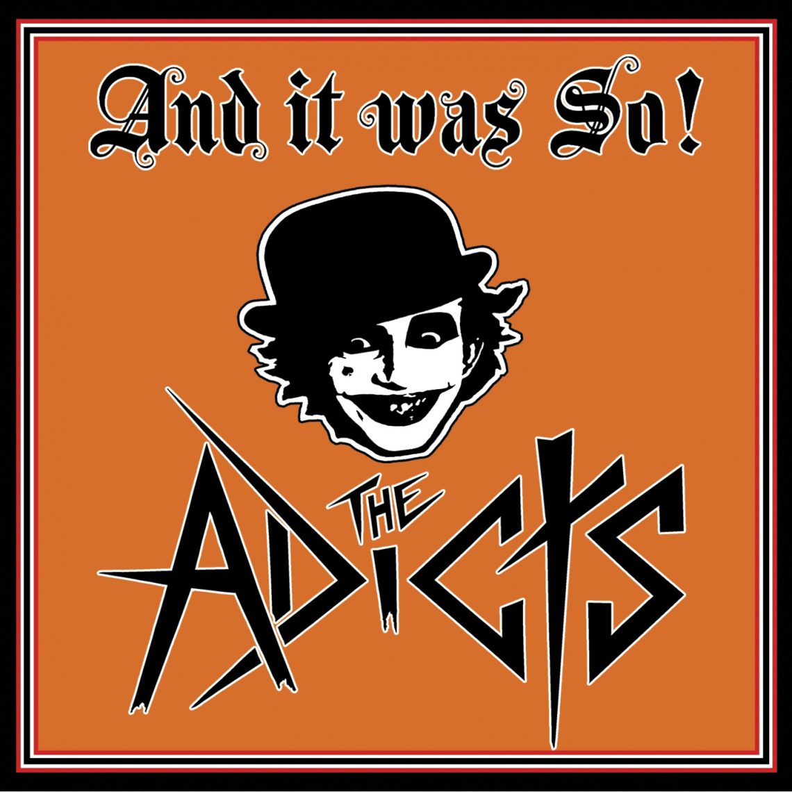 The Adicts – And It Was So!
