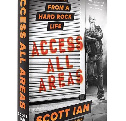 NEW BOOK BY ANTHRAX’S SCOTT IAN ACCESS ALL AREAS: STORIES FROM A HARD ROCK LIFE