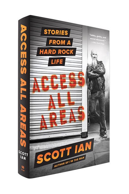 NEW BOOK BY ANTHRAX’S SCOTT IAN ACCESS ALL AREAS: STORIES FROM A HARD ROCK LIFE