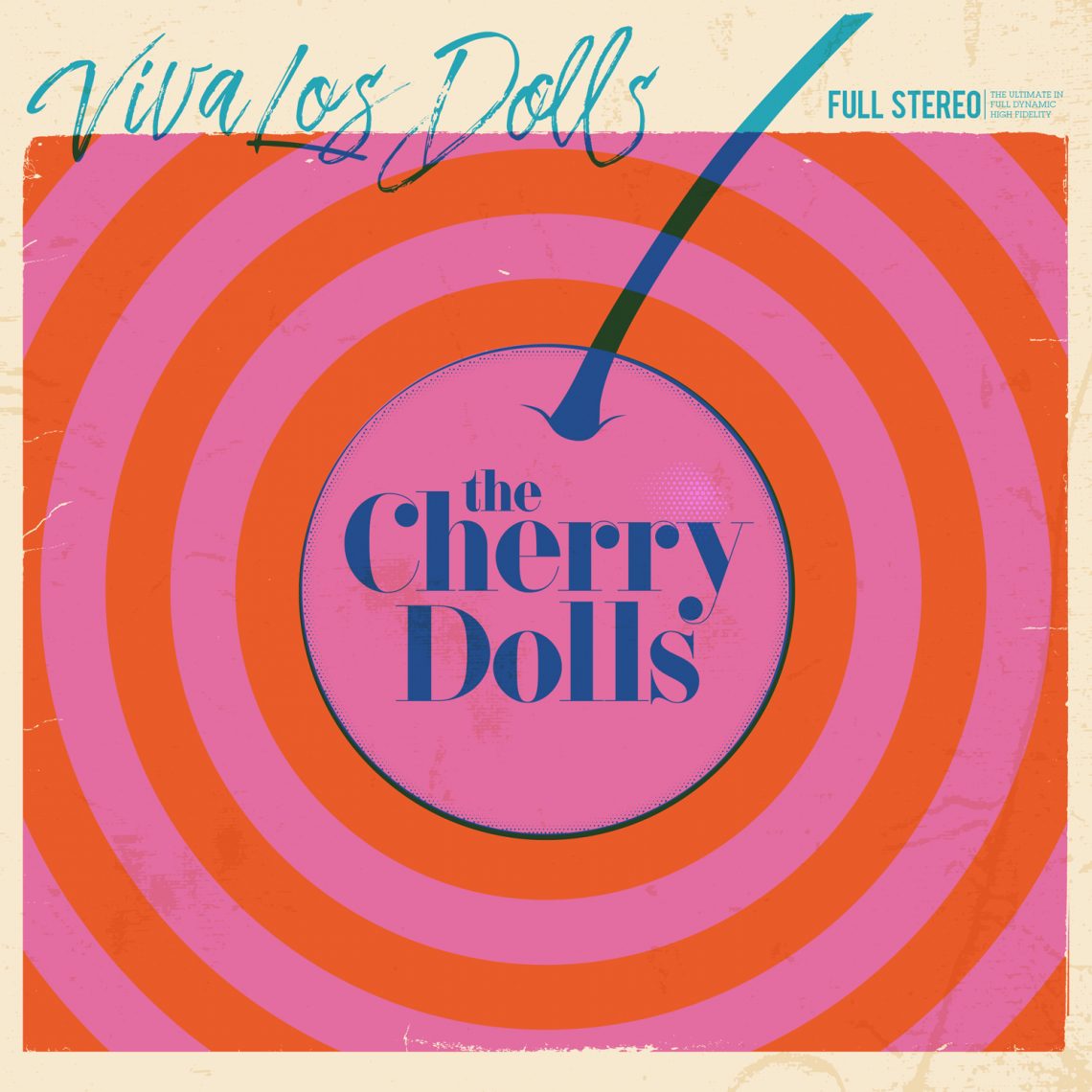 The Cherry Dolls – Viva Los Dolls (Album Review)