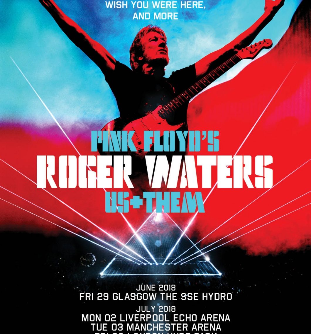 ROGER WATERS ANNOUNCES SPECTACULAR ARENA SHOWS FOR ‘US + THEM’ EUROPEAN TOUR 2018