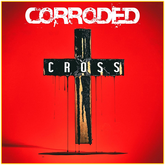 Swedish metal act Corroded release new single ‘Cross’!