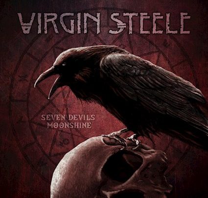 VIRGIN STEELE – 5CD Box Set SEVEN DEVILS MOONSHINE Released November 23rd on SPV