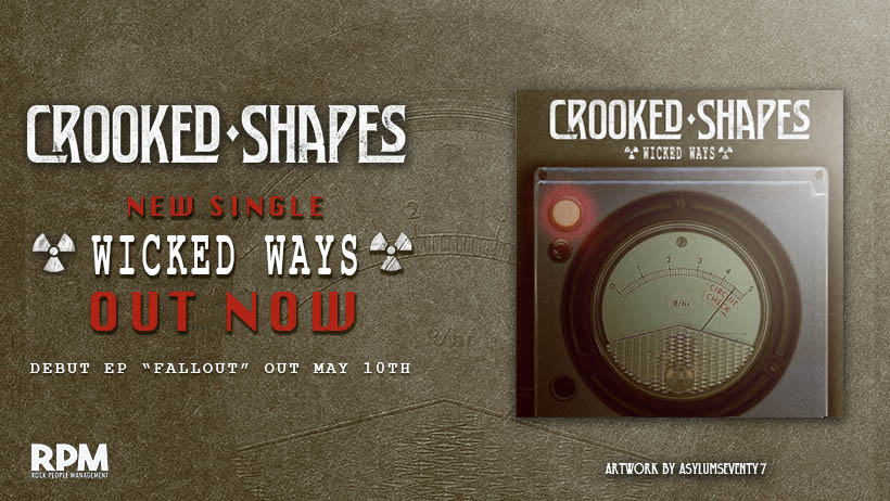 ‘Crooked Shapes’ a fresh new act on the scene release debut single & video ‘Wicked Ways’