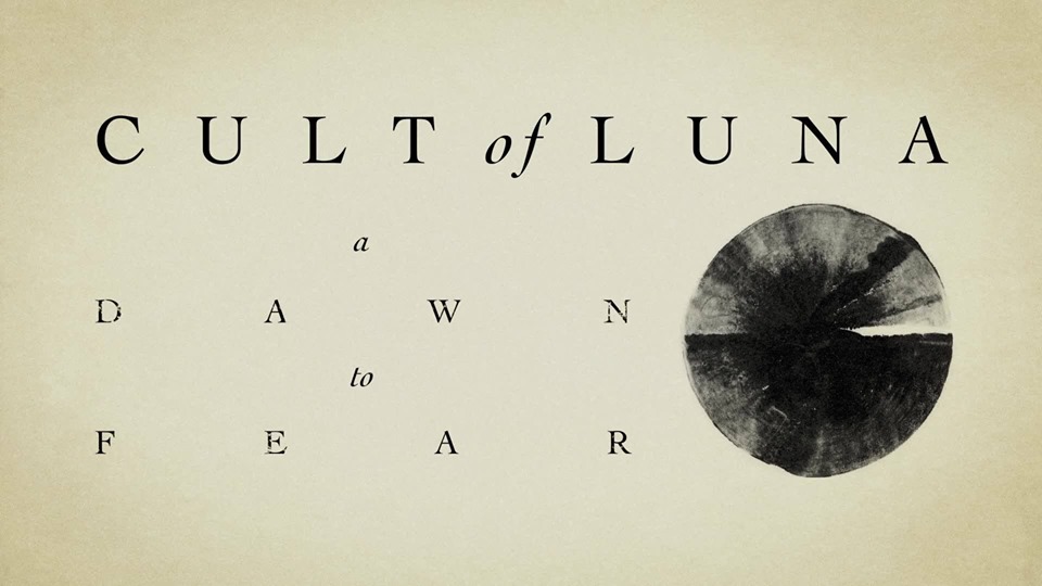 Cult of Luna – A Dawn to Fear