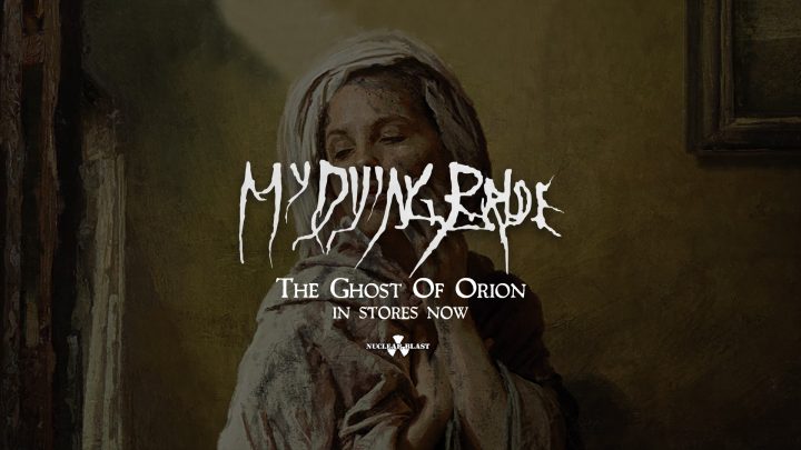 My Dying Bride – “The Ghost Of Orion”