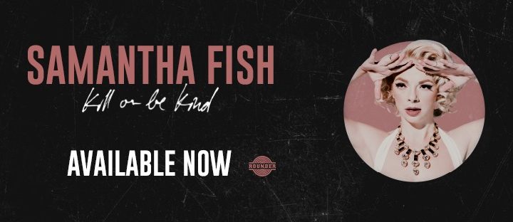 SAMANTHA FISH ANNOUNCES MARCH 2021 UK TOUR