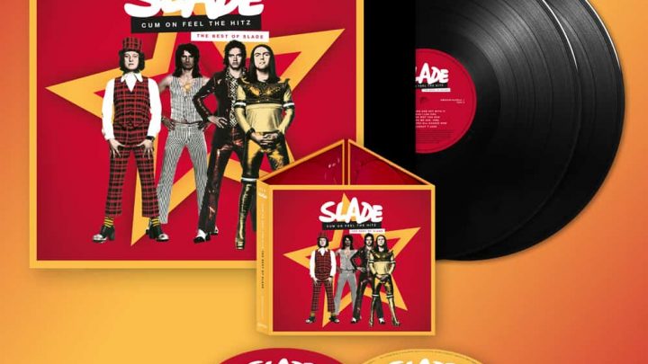 SLADE mania grips the nation with the release of Cum On Feel The Hitz (2CD / 2LP) set to give Slade their highest album chart entry since 1974.
