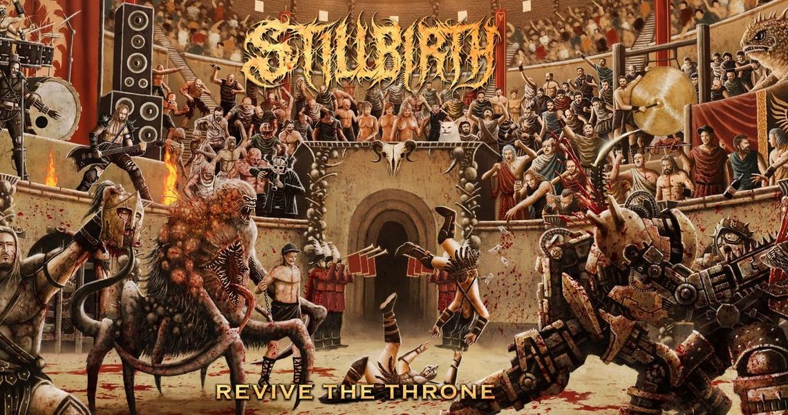 Stillbirth – Revive The Throne