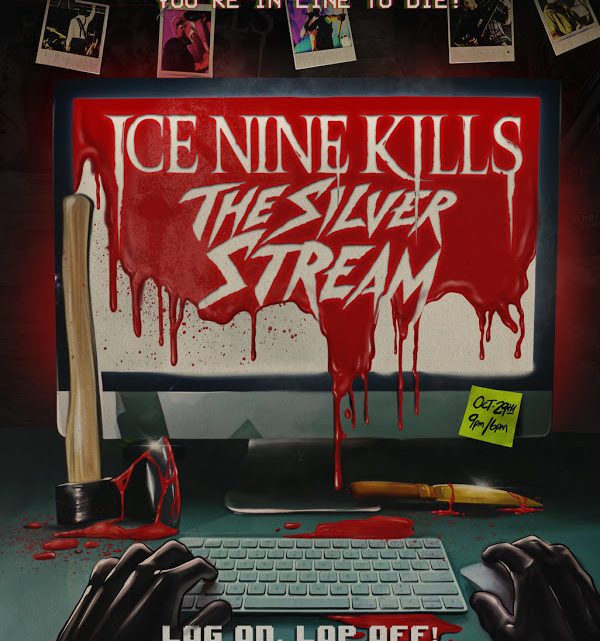 ICE NINE KILLS Reveal Trailer and Celeb Host For Upcoming Streaming Event “The Silver Stream”
