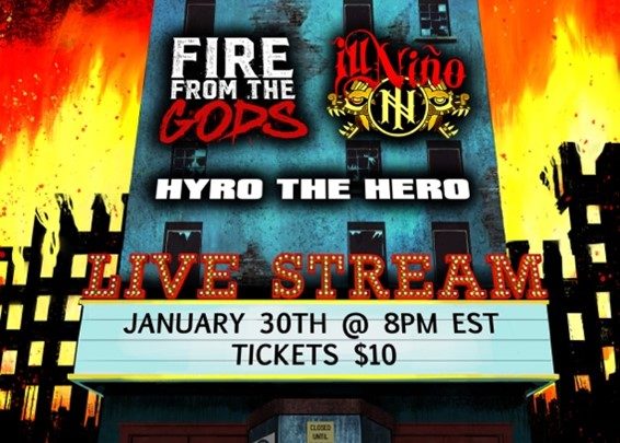 FIRE FROM THE GODS and ILL NIÑO Announce Virtual Concert with HYRO THE HERO to Air January 30th