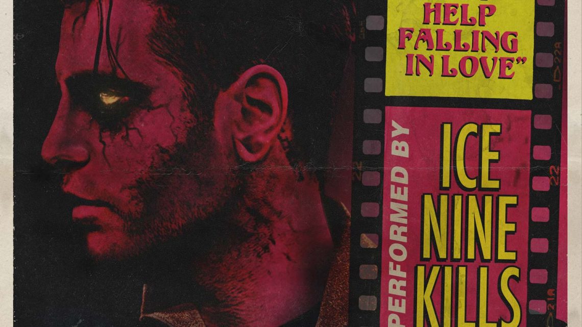 ICE NINE KILLS Release Elvis Cover “Can’t Help Falling In Love”