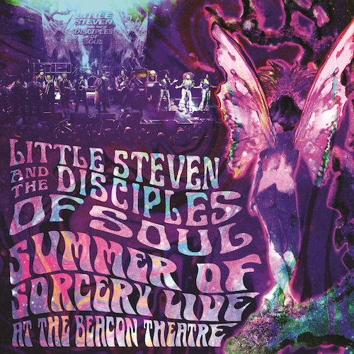 LITTLE STEVEN AND THE DISCIPLES OF SOUL  LIFT CURTAIN ON EXPLOSIVE NEW CONCERT RECORDING