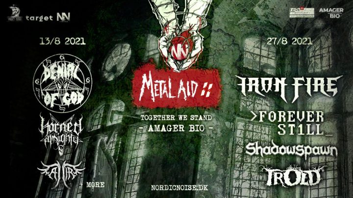 METAL AID 2  – LIVE IN AMAGER BIO (DK) 13th & 27th AUGUST