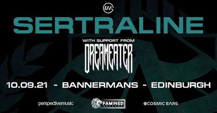 Dreameater + Sertraline – Bannermans, Edinburgh, 10/9/21 –  Gig Review