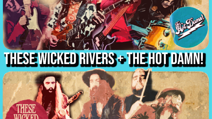 THE HOT DAMN! AND THESE WICKED RIVERS ANNOUNCE CO-HEADLINE SHOWS