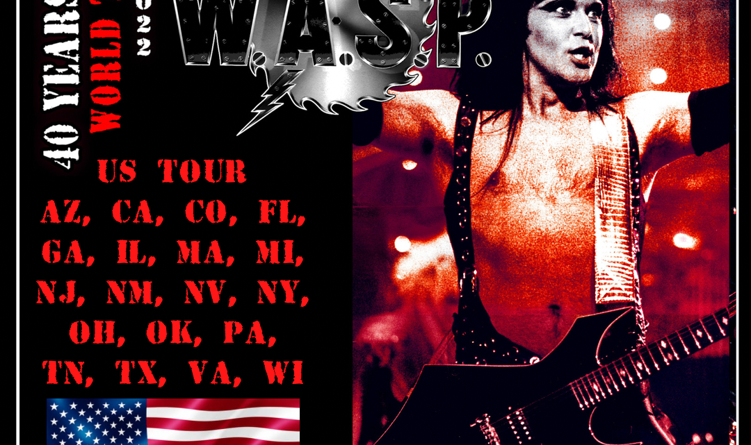 W.A.S.P. Announce 40th Anniversary World Tour U.S. Dates with Support Act Armored Saint