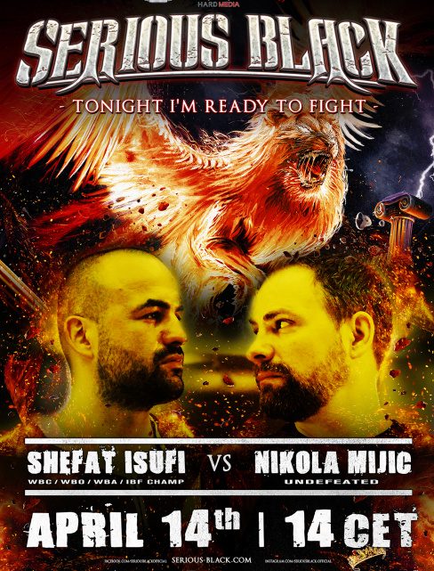 SERIOUS BLACK Presents Boxing Match Of The Year:  World Champion Shefat Isufi vs. Vocalist Nikola Mijic!