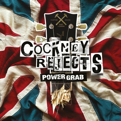 COCKNEY REJECTS ANNOUNCE NEW ALBUM ‘POWER GRAB’ TO BE RELEASED OCTOBER 28TH VIA CADIZ MUSIC